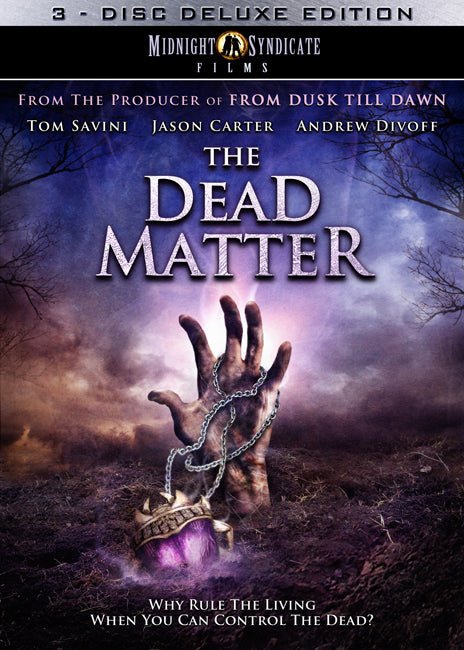 "The Dead Matter" 3-Disc Deluxe Edition DVD